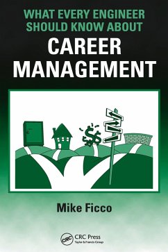 What Every Engineer Should Know About Career Management (eBook, PDF) - Ficco, Mike