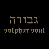 Sulphur Soul (Vinyl) Sulphur Soul (Vinyl)
