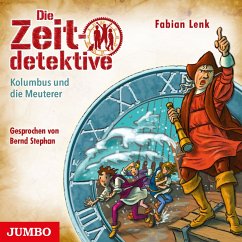 Kolumbus und die Meuterer / Die Zeitdetektive Bd.39 (MP3-Download) - Lenk, Fabian
