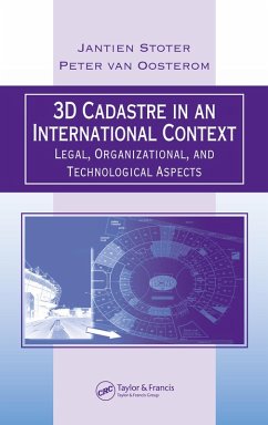 3D Cadastre in an International Context (eBook, PDF) - Stoter, Jantien E.; Oosterom, Peter Van