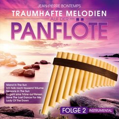 Traumhafte Melodien A.D.Panflöte-Folge 2 - Bontemps,Jean-Pierre