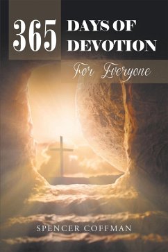 365 Days Of Devotion For Everyone (eBook, ePUB) - Coffman, Spencer