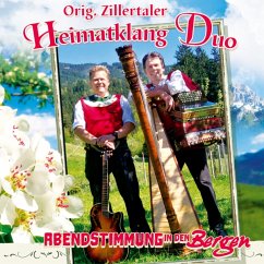 Abendstimmung In Den Bergen - Zillertaler Heimatklang Duo,Orig.