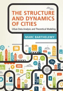 Structure and Dynamics of Cities (eBook, PDF) - Barthelemy, Marc