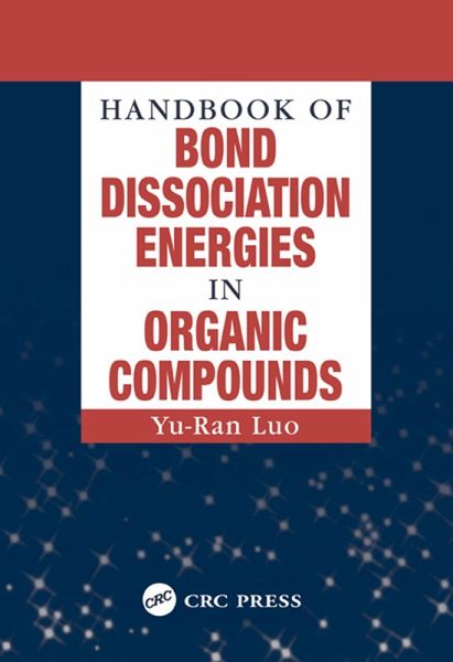 Handbook of Bond Dissociation Energies in Organic Compounds (eBook, PDF) Handbook of Bond Dissociation Energies in Organic Compounds (eBook, PDF)