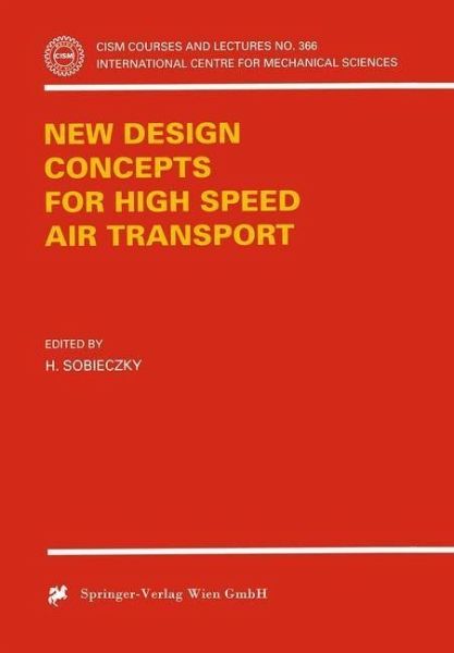 New Design Concepts for High Speed Air Transport (eBook, PDF) New Design Concepts for High Speed Air Transport (eBook, PDF)