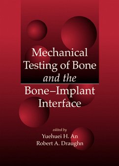 Cover Mechanical Testing of Bone and the Bone-Implant Interface (eBook, PDF)