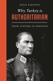 Why Turkey is Authoritarian (eBook, ePUB)