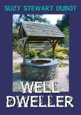 Well Dweller (eBook, ePUB) Well Dweller (eBook, ePUB)