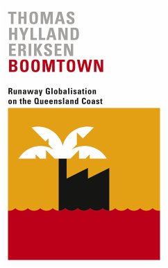 Boomtown (eBook, ePUB) - Eriksen, Thomas Hylland