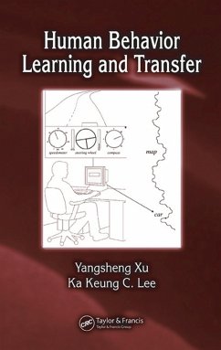 Human Behavior Learning and Transfer (eBook, PDF) - Xu, Yangsheng; C. Lee, Ka Keung