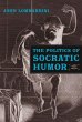 The Politics of Socratic Humor (eBook,... - Bild 1