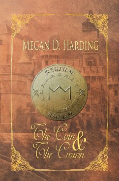 The Coin and the Crown (eBook, ePUB) The Coin and the Crown (eBook, ePUB)
