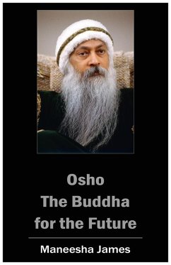 OSHO: The Buddha for the Future (eBook, ePUB) - James, Maneesha