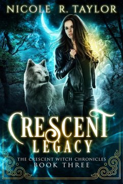 Cover Crescent Legacy (The Crescent Witch Chronicles, #3) (eBook, ePUB)