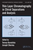 Thin Layer Chromatography in Chiral Separations and Analysis (eBook, PDF)