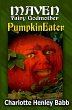 PumpkinEater (Maven Fairy Godmother,... - Bild 1