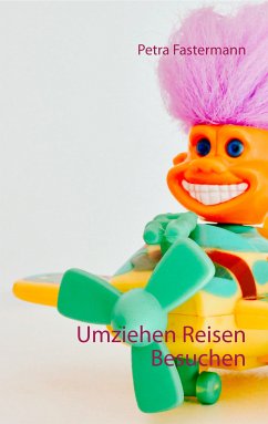 Umziehen Reisen Besuchen (eBook, ePUB)