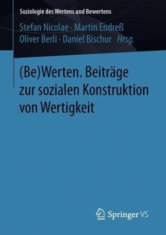 (Be)Werten. Beiträge zur sozialen Konstruktion von Wertigkeit