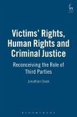 Victims' Rights, Human Rights and Criminal Justice (eBook, PDF)