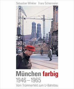 München farbig - Winkler, Sebastian;Schiermeier, Franz