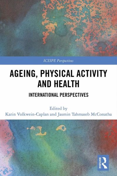 Ageing, Physical Activity and Health (eBook, PDF) Ageing, Physical Activity and Health (eBook, PDF)