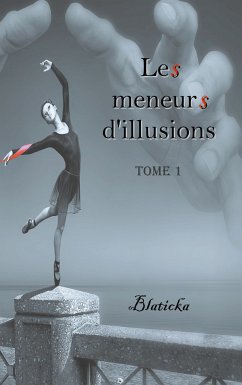 Les meneurs d'illusions (eBook, ePUB) - Blaticka