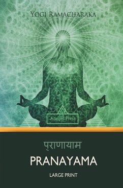 Pranayama (Large Print) - Ramacharaka, Yogi