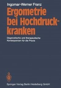 Ergometrie bei Hochdruckkranken (eBook, PDF) - Franz, I. -W.