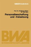Personalbeschaffung und -freisetzung (eBook, PDF)