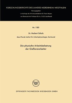 Die physische Arbeitsbelastung der Gießereiarbeiter (eBook, PDF) - Scholz, Herbert