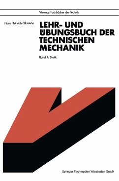 Lehr- und Übungsbuch der Technischen Mechanik (eBook, PDF) - Gloistehn, Hans Heinrich