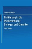 Einführung in die Mathematik für Biologen und Chemiker (eBook, PDF) Einführung in die Mathematik für Biologen und Chemiker (eBook, PDF)