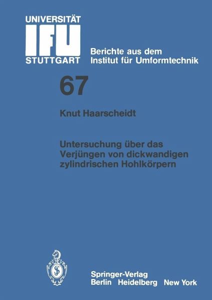 Untersuchung über das Verjüngen von dickwandigen zylindrischen Hohlkörpern (eBook, PDF) Untersuchung über das Verjüngen von dickwandigen zylindrischen Hohlkörpern (eBook, PDF)