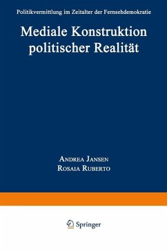Mediale Konstruktion politischer Realität (eBook, PDF) - Jansen, Andrea; Ruberto, Rosaia