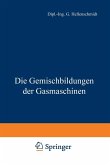 Die Gemischbildungen der Gasmaschinen (eBook, PDF)