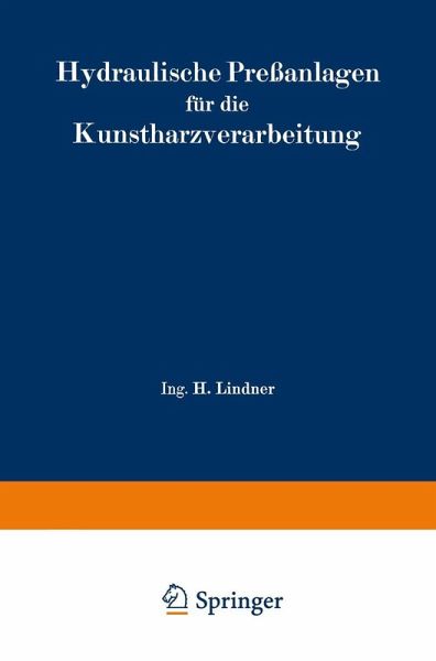 Hydraulische Preßanlagen für die Kunstharzverarbeitung (eBook, PDF)