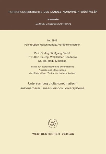 Untersuchung digital-pneumatisch ansteuerbarer Linear-Feinpositioniersysteme (eBook, PDF)