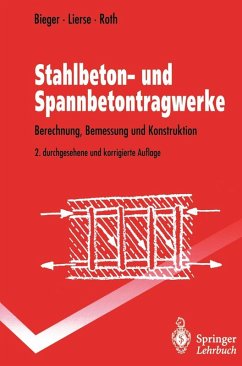 Stahlbeton- und Spannbetontragwerke (eBook, PDF) - Bieger, Klaus-Wolfgang; Lierse, Jürgen; Roth, Jürgen