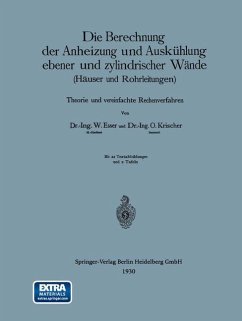 Die Berechnung der Anheizung und Auskühlung ebener und zylindrischer Wände (Häuser und Rohrleitungen) (eBook, PDF) - Esser, Wilhelm; Krischer, Otto