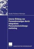 Interne Bildung von Personalvermögen durch integratives Personalentwicklungsmarketing (eBook, PDF)