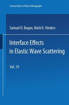 Interface Effects in Elastic Wave Scattering (eBook, PDF) - Bogan, Samuel D.; Hinders, Mark K.