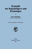 Dynamik des Bogenträgers und Kreisringes (eBook, PDF)
