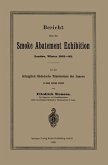 Bericht über die Smoke Abatement Exhibition, London, Winter 1881-82 (eBook, PDF)