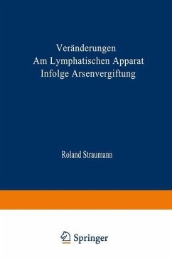 Veränderungen am Lymphatischen Apparat Infolge Arsenvergiftung (eBook, PDF) - Straumann, Roland