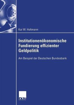 Institutionenökonomische Fundierung effizienter Geldpolitik (eBook, PDF) - Holtmann, Kai