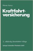 Kraftfahrtversicherung (eBook, PDF) Kraftfahrtversicherung (eBook, PDF)