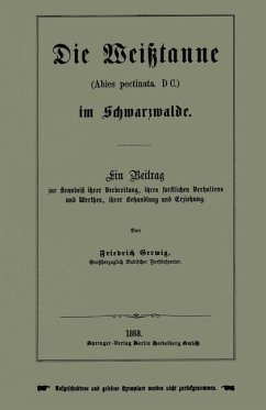 Die Weißtanne (Abies pectinata, DC.) im Schwarzwalde (eBook, PDF) - Gerwig, Friedrich