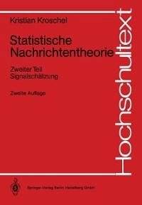 Statistische Nachrichtentheorie (eBook, PDF) - Kroschel, Kristian