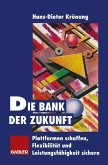 Die Bank der Zukunft (eBook, PDF)